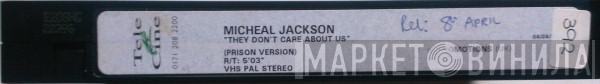  Michael Jackson  - They Don't Care About Us (Prison Version)