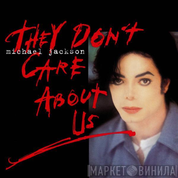  Michael Jackson  - They Don't Care About Us