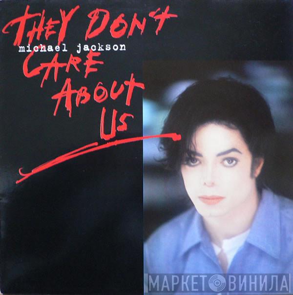  Michael Jackson  - They Don't Care About Us