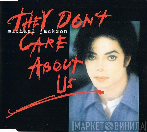  Michael Jackson  - They Don't Care About Us