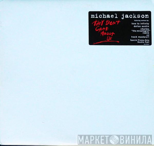  Michael Jackson  - They Don't Care About Us