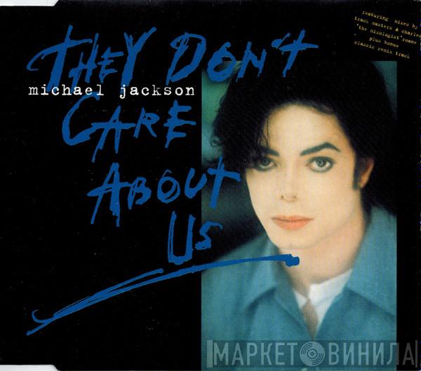  Michael Jackson  - They Don't Care About Us