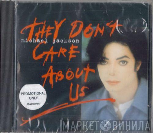  Michael Jackson  - They Don't Care About Us