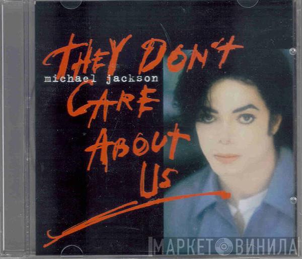  Michael Jackson  - They Don't Care About Us