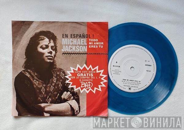  Michael Jackson  - Todo Mi Amor Eres Tu