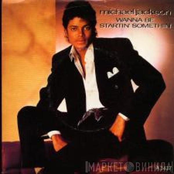  Michael Jackson  - Wanna Be Startin' Somethin'