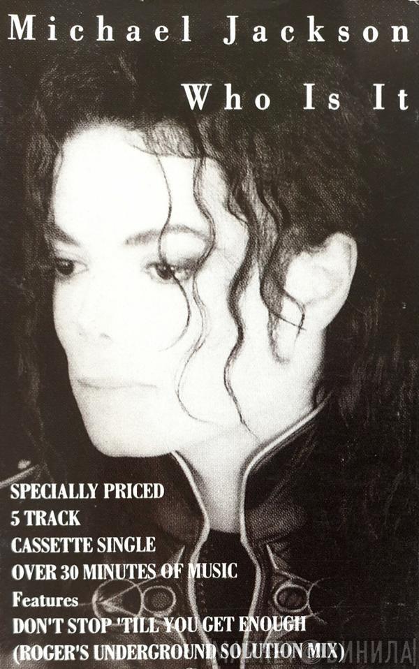  Michael Jackson  - Who Is It