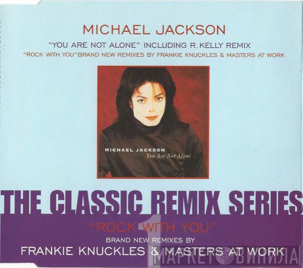 Michael Jackson - You Are Not Alone / Rock With You