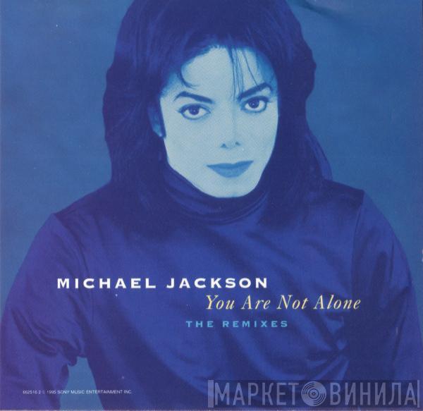  Michael Jackson  - You Are Not Alone (The Remixes)