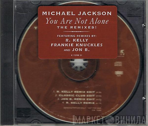  Michael Jackson  - You Are Not Alone The Remixes!