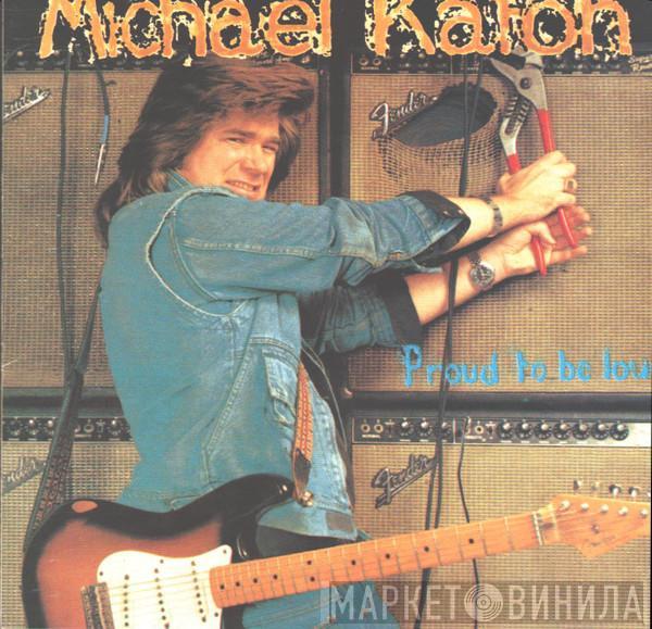  Michael Katon  - Proud To Be Loud!