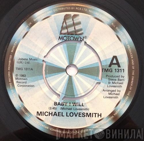 Michael Lovesmith - Baby I Will
