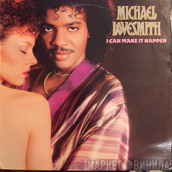 Michael Lovesmith - I Can Make It Happen