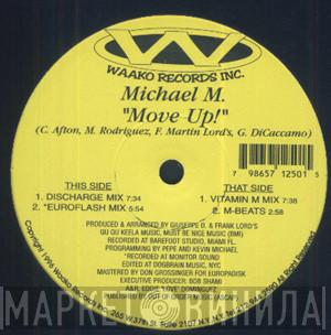 Michael M - Move Up!