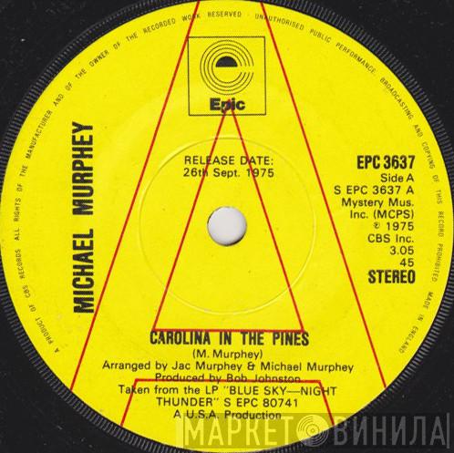 Michael Martin Murphey - Carolina In The Pines