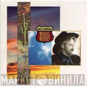 Michael Martin Murphey - Land Of Enchantment