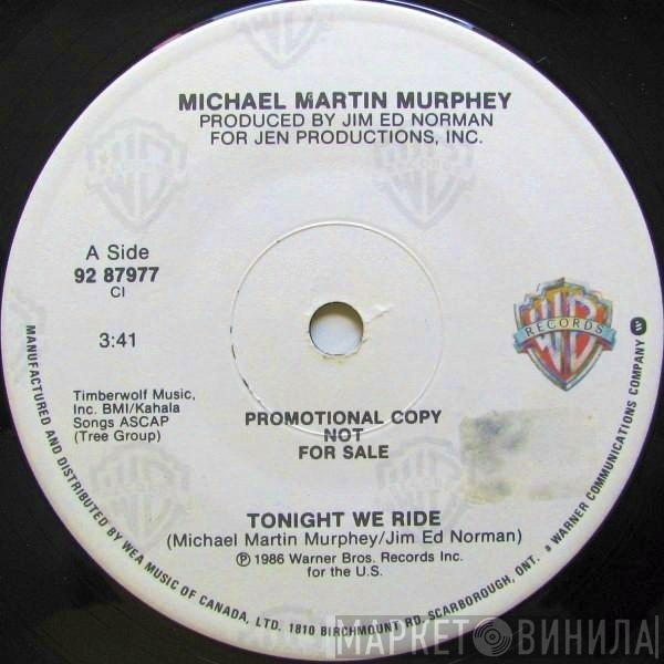 Michael Martin Murphey - Tonight We Ride