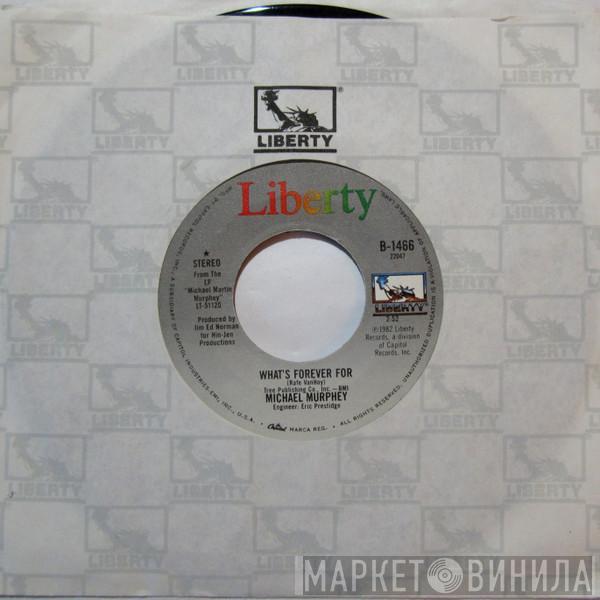  Michael Martin Murphey  - What's Forever For