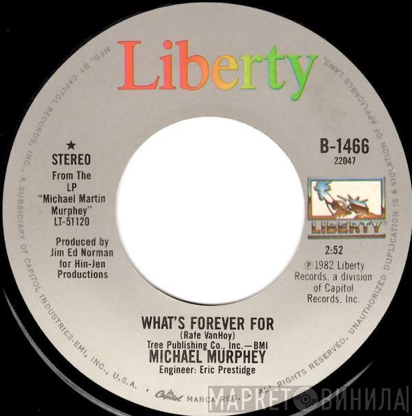  Michael Martin Murphey  - What's Forever For