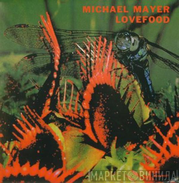 Michael Mayer - Lovefood