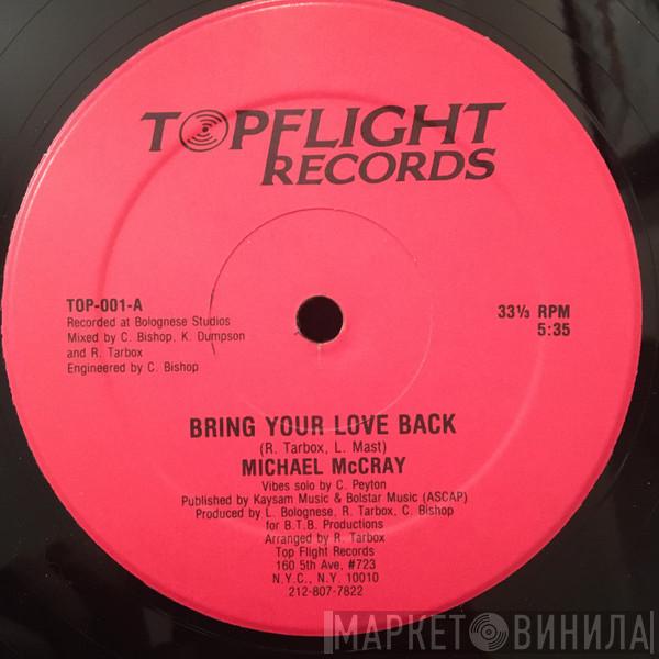 Michael McCray - Bring Your Love Back