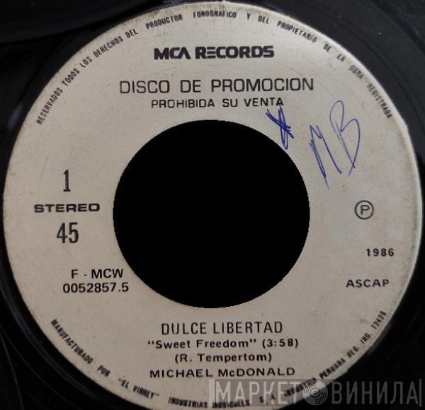  Michael McDonald  - Dulce Libertad = Sweet Freedom