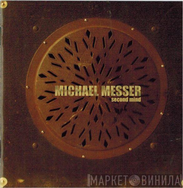 Michael Messer - Second Mind