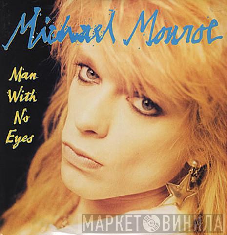 Michael Monroe - Man With No Eyes