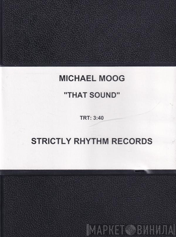  Michael Moog  - That Sound