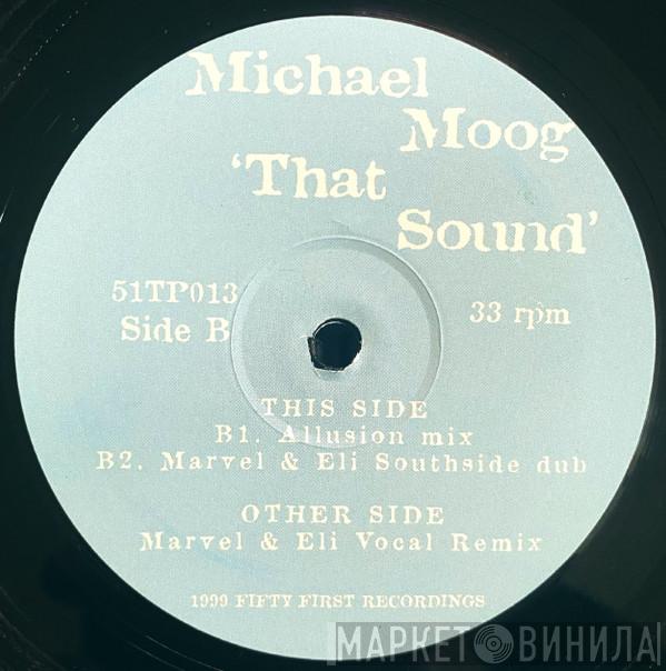 Michael Moog - That Sound