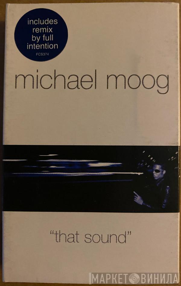  Michael Moog  - That Sound