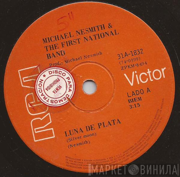  Michael Nesmith & The First National Band  - Luna De Plata = Silver Moon