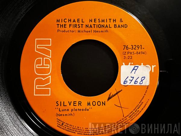  Michael Nesmith & The First National Band  - Silver Moon = Luna Plateada