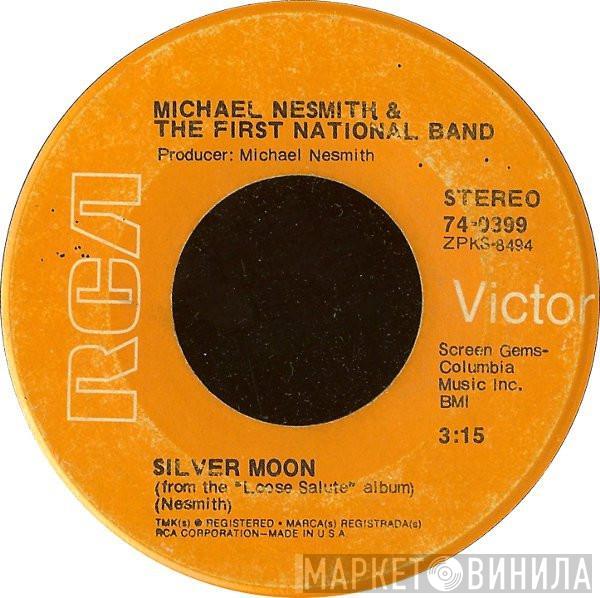  Michael Nesmith & The First National Band  - Silver Moon