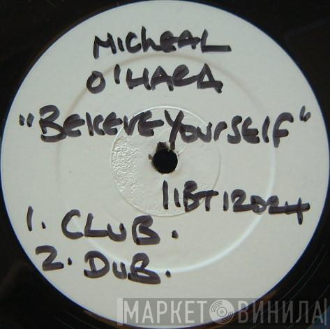 Michael O'Hara - Believe Yourself