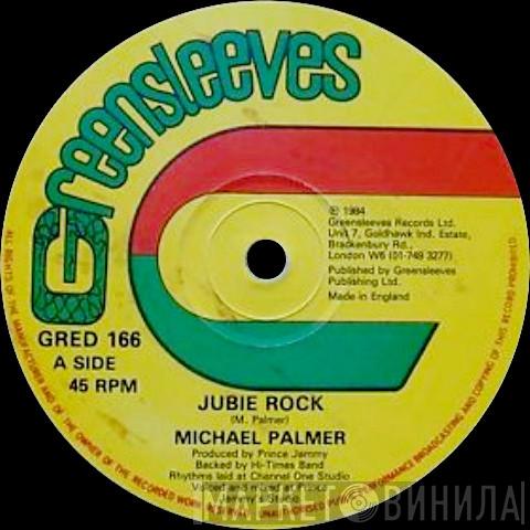 Michael Palmer - Jubie Rock / Ready She No Ready