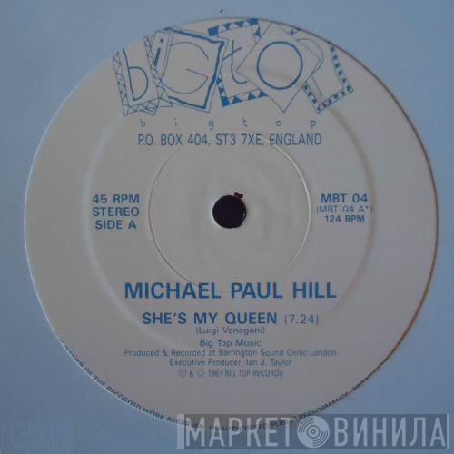 Michael Paul Hill - She's My Queen