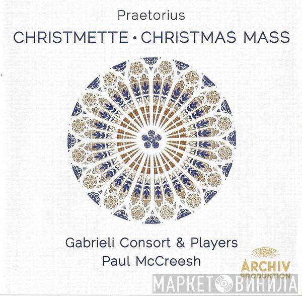 - Michael Praetorius & Gabrieli Consort , Gabrieli Players  Paul McCreesh  - Christmette - Christmas Mass