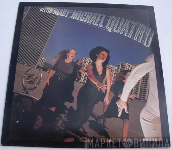  Michael Quatro  - Gettin' Ready