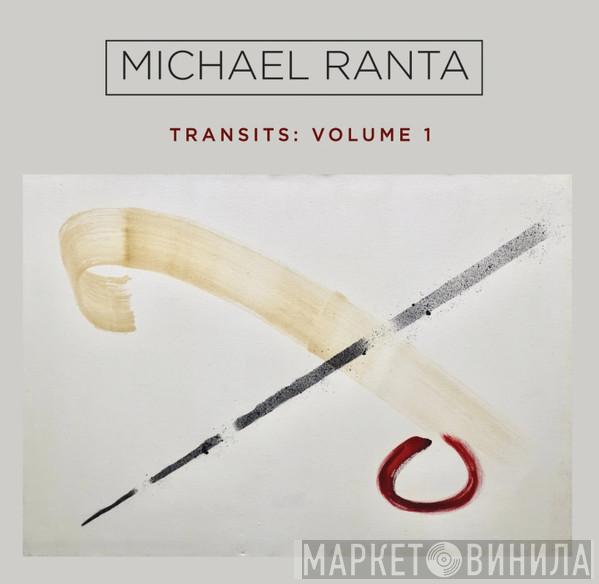 Michael Ranta - Transits: Volume 1