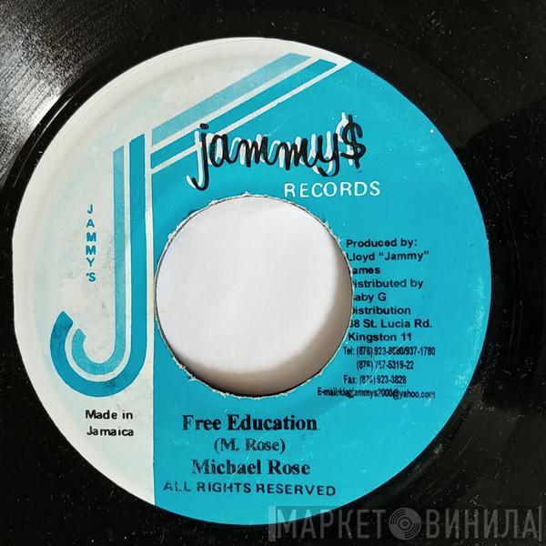 Michael Rose - Free Education