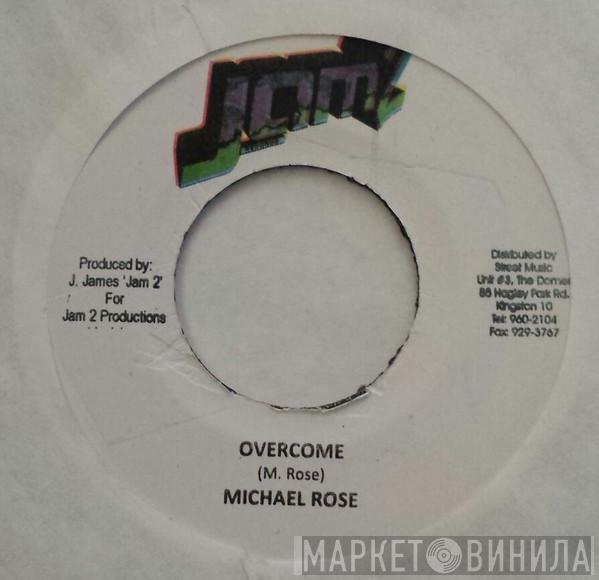 Michael Rose - Overcome