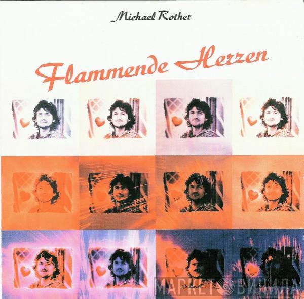  Michael Rother  - Flammende Herzen