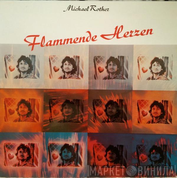  Michael Rother  - Flammende Herzen