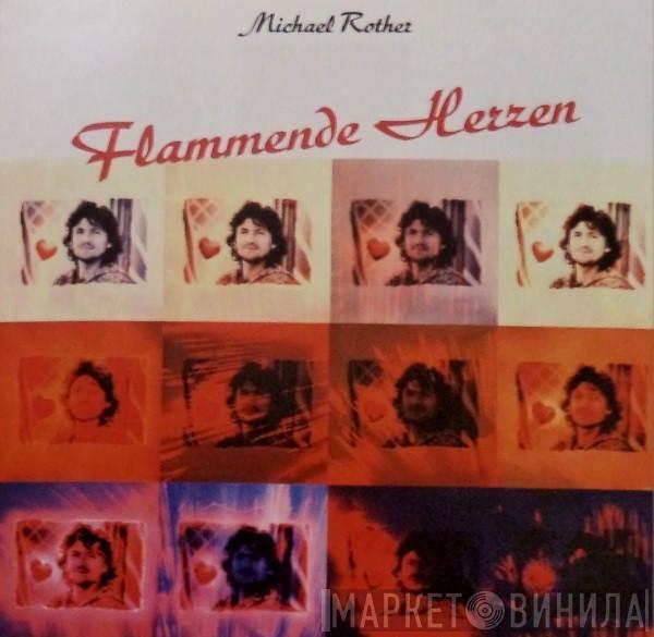  Michael Rother  - Flammende Herzen