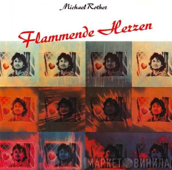  Michael Rother  - Flammende Herzen