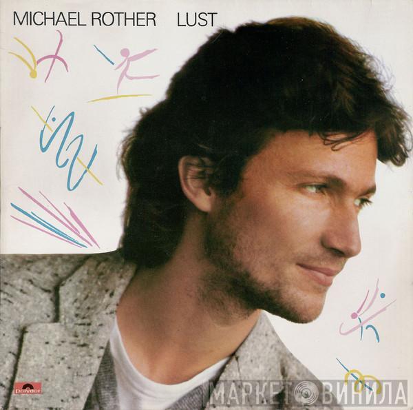Michael Rother - Lust