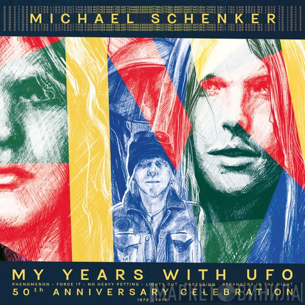 Michael Schenker - My Years With UFO (50th Anniversary Celebration 1972-1978)