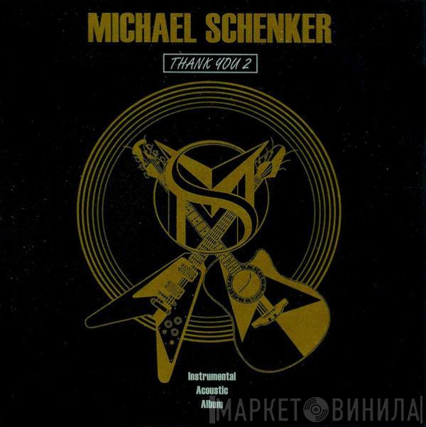 Michael Schenker - Thank You 2