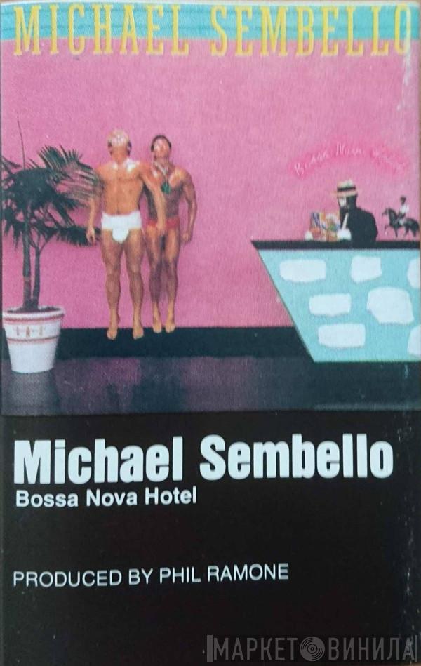 Michael Sembello  - Bossa Nova Hotel